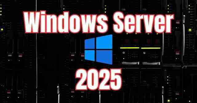 2024年Windows Server 2025 Build 26304预览版发布:新增Defender应用控制